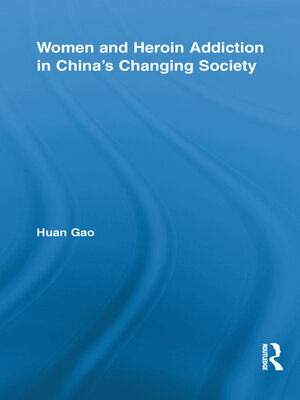 cover image of Women and Heroin Addiction in China's Changing Society